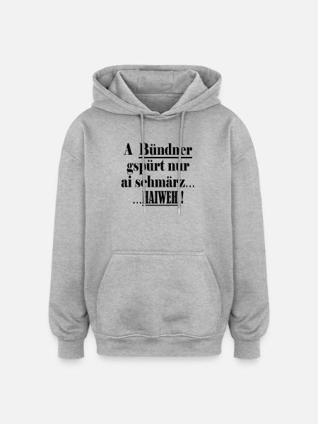 Graubünden only knows ai schmärz Haiweh - Oversized Unisex Hoodie - heather grey
