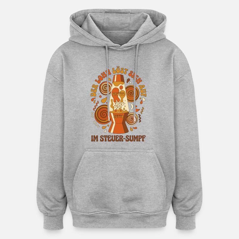 Der Lohn Löst Sich Auf - Oversized Unisex Hoodie - Grau meliert