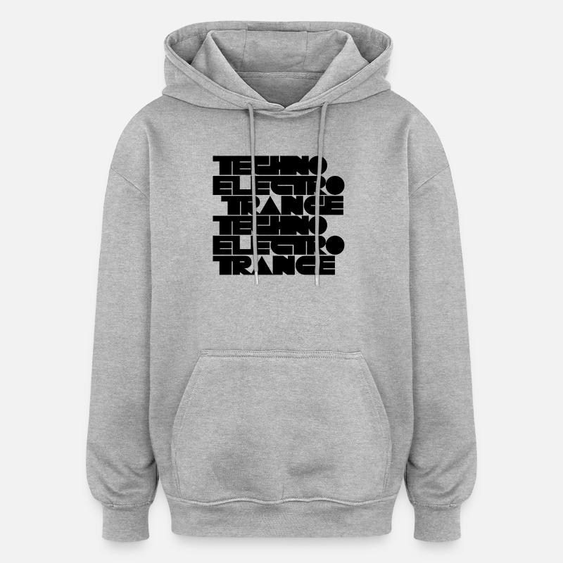 Musique techno électro trance - Sweat à capuche oversize unisexe - gris chiné