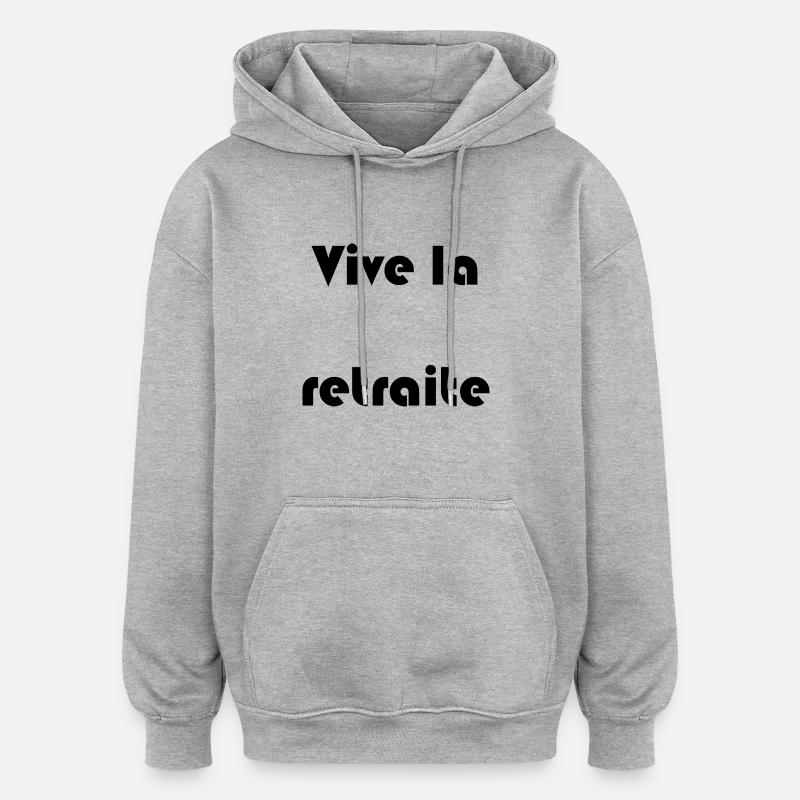 RETRAITE. RETRAITE. RETRAITEE. RETRAITE - Sweat à capuche oversize unisexe - gris chiné