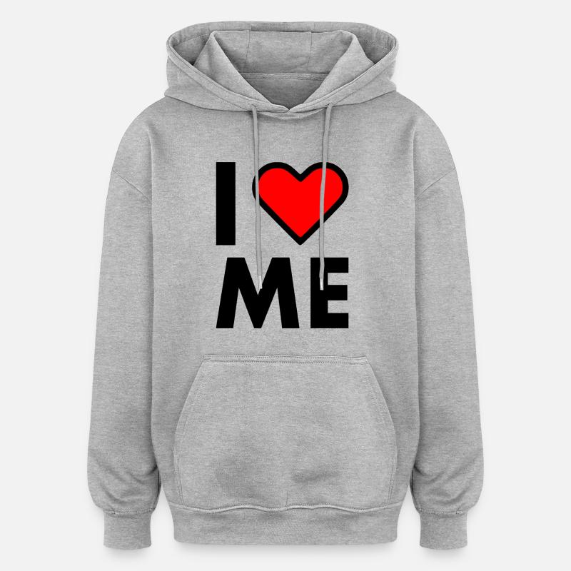 I love me - Sweat à capuche oversize unisexe - gris chiné