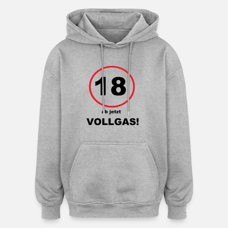Spruch 18 - Oversized Unisex Hoodie - Grau meliert