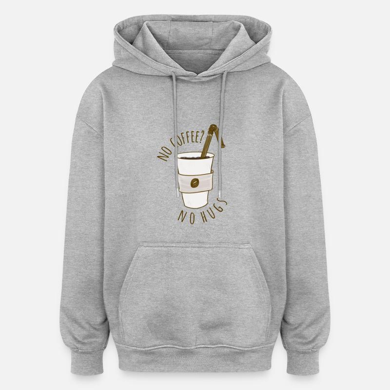 Pas de café? - Sweat à capuche oversize unisexe - gris chiné