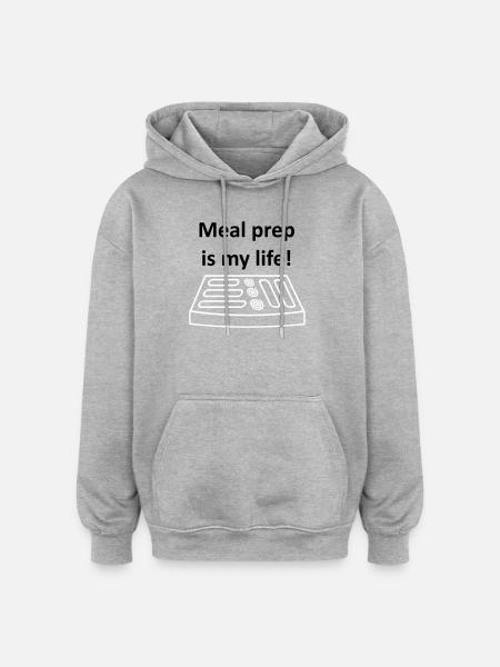 Meal Prep is my life! - Oversized Unisex Hoodie - heather grey