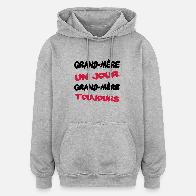 GRAND MERE un jour... - Sweat à capuche oversize unisexe - gris chiné