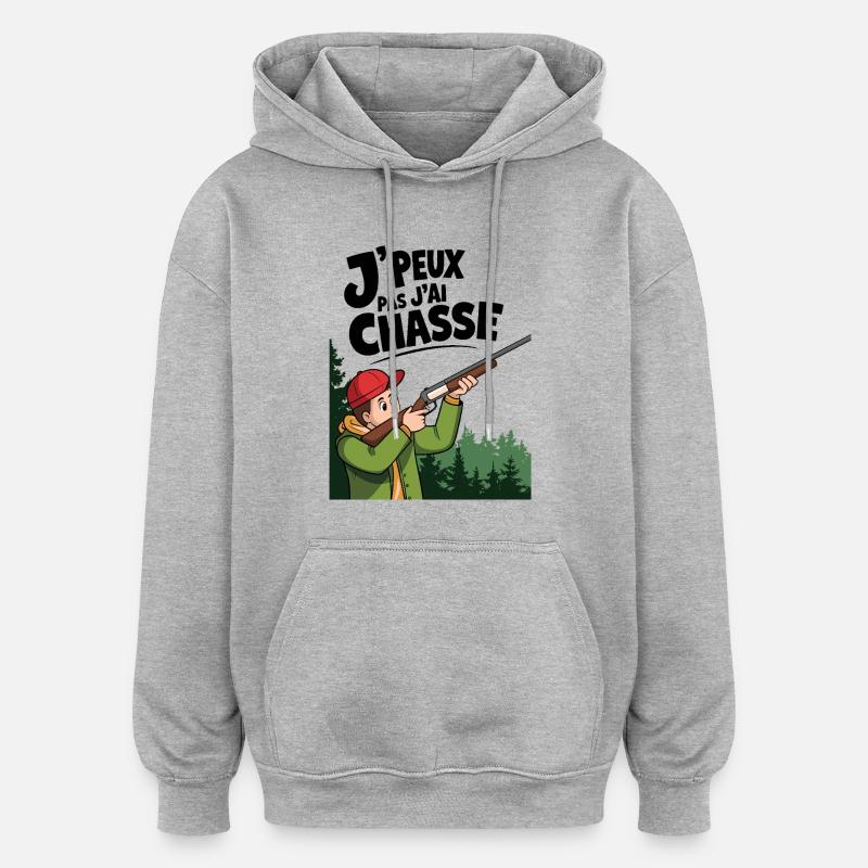J'peux pas j'ai chasse - Sweat à capuche oversize unisexe - gris chiné