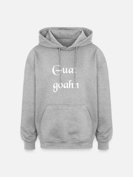 Guat goahn - Oversized Unisex Hoodie - Grau meliert