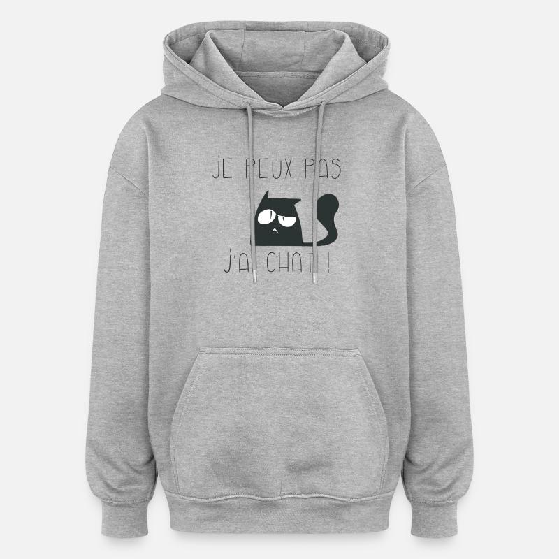 Je peux pas j'ai chat interrogateur - Sweat à capuche oversize unisexe - gris chiné
