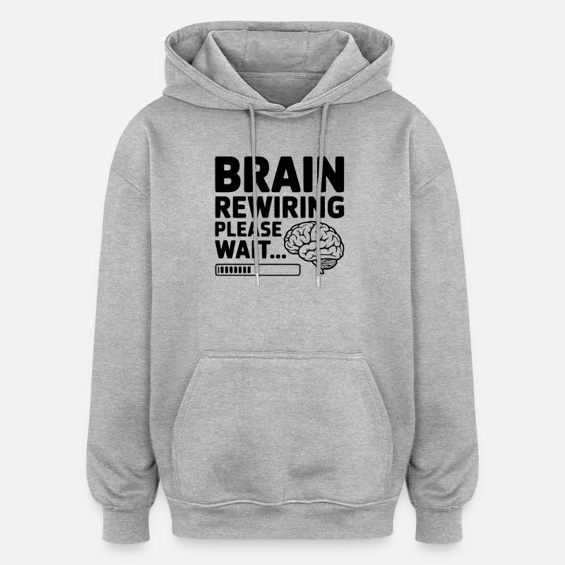 Reprogrammation du cerveau, veuillez patienter... - Sweat à capuche oversize unisexe - gris chiné