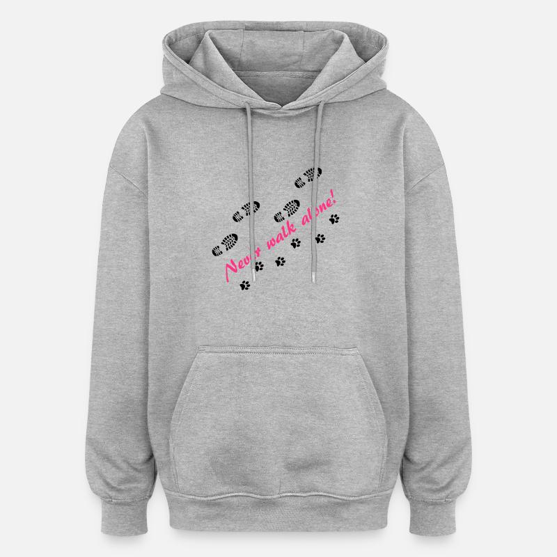 Never walk alone - Oversized Unisex Hoodie - Grau meliert