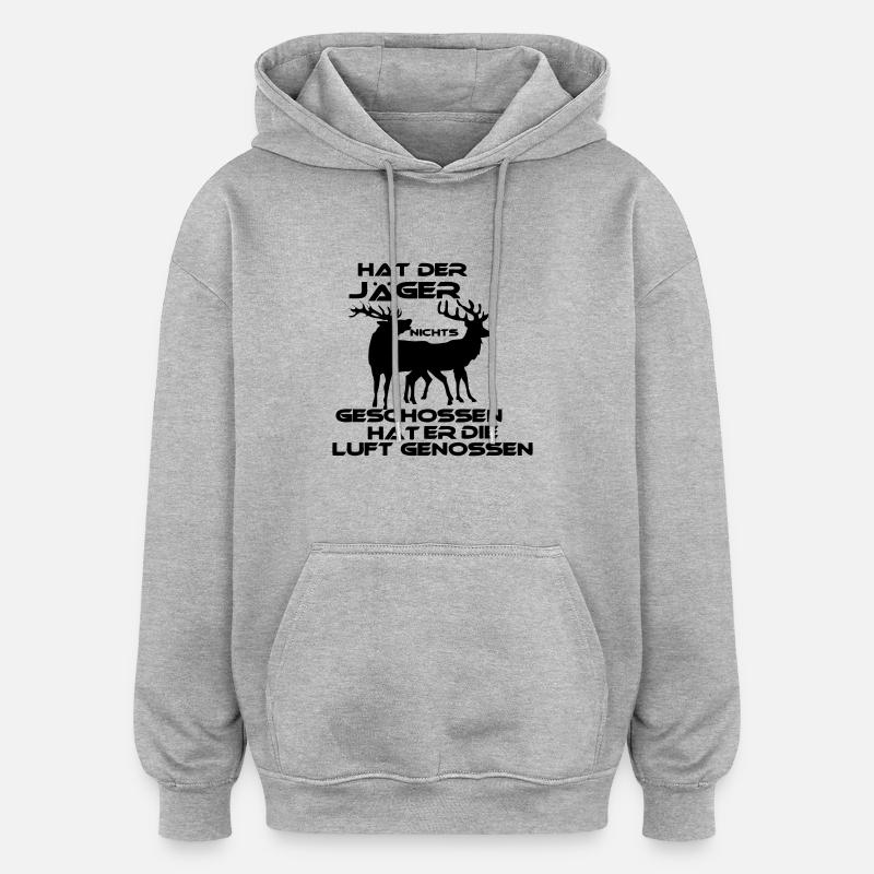 Hat der Jäger.. - Oversized Unisex Hoodie - Grau meliert