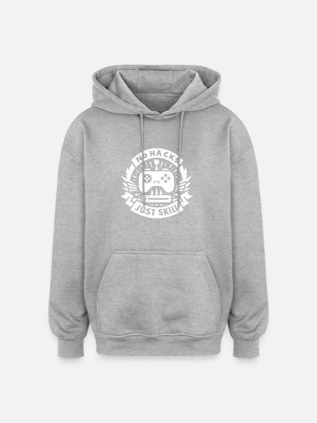 No Hacks Just Skill - Oversized Unisex Hoodie - heather grey
