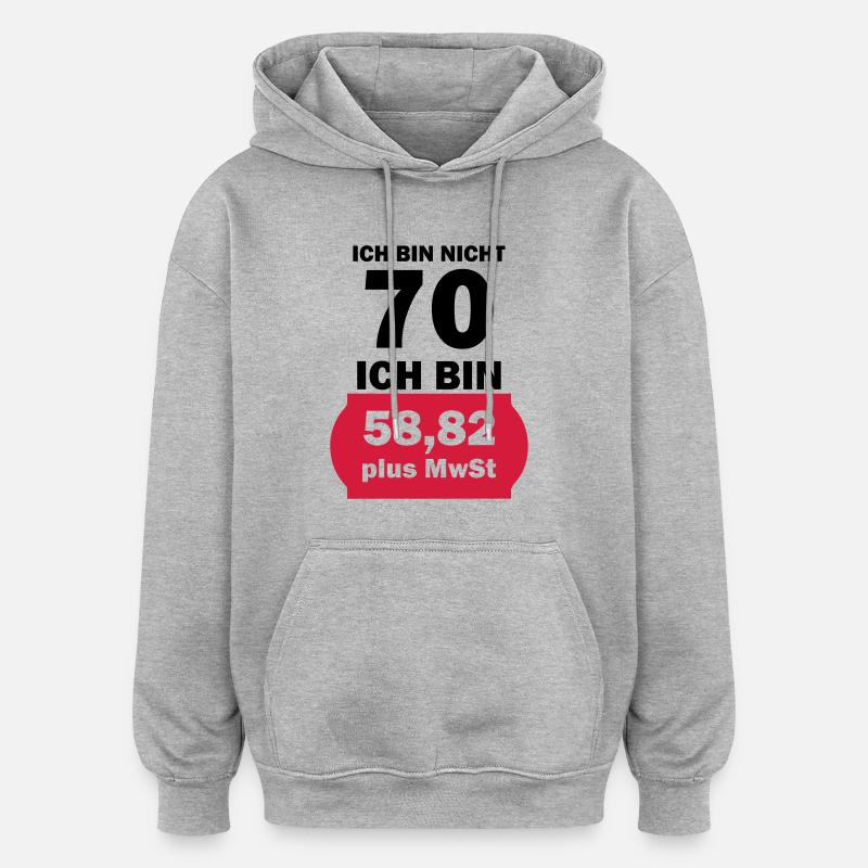 ich bin nicht 70 - Oversized Unisex Hoodie - Grau meliert