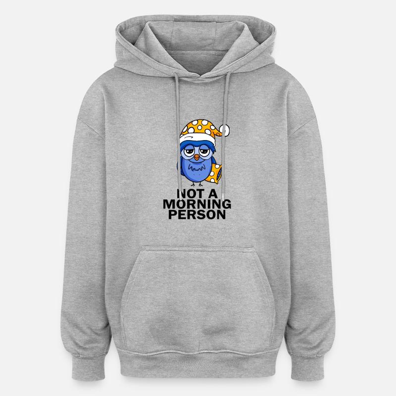 Le lève-tôt Hibou Dormir - Sweat à capuche oversize unisexe - gris chiné