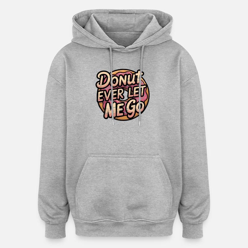 Dicton de beignet sucré, relation - Sweat à capuche oversize unisexe - gris chiné