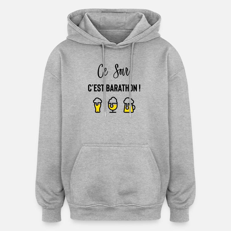 Ce soir c’est barathon ! - Sweat à capuche oversize unisexe - gris chiné