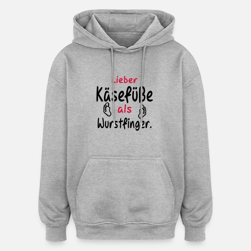 kaesefuesse_wurstfinger - Oversized Unisex Hoodie - heather grey