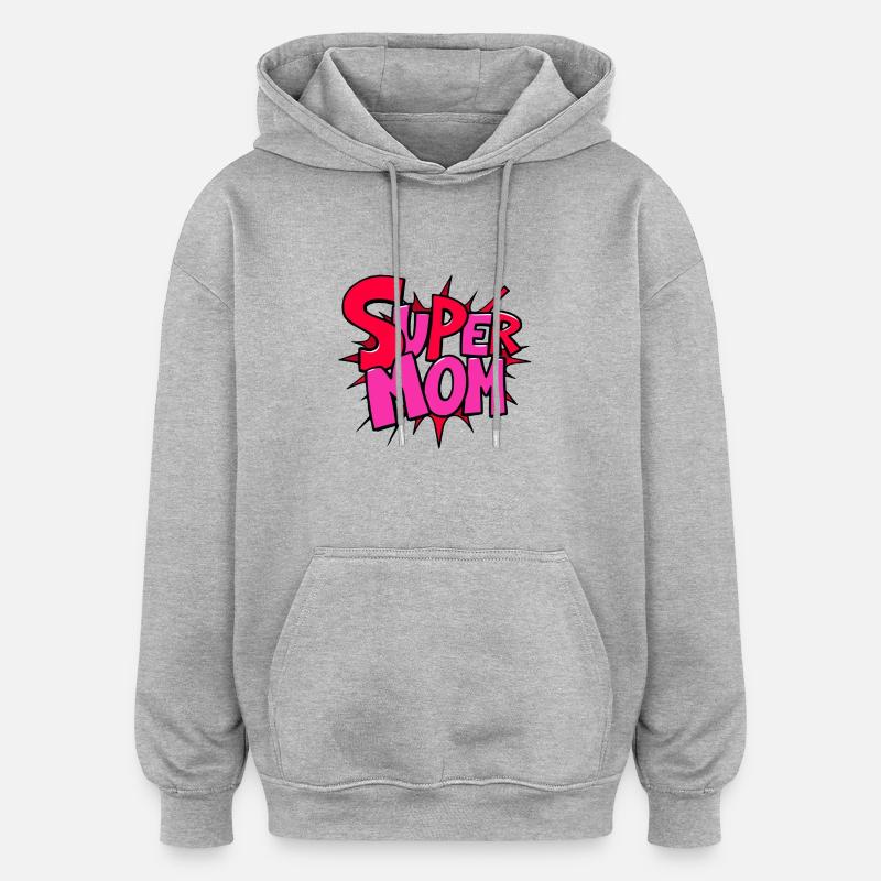 Super mère - Sweat à capuche oversize unisexe - gris chiné