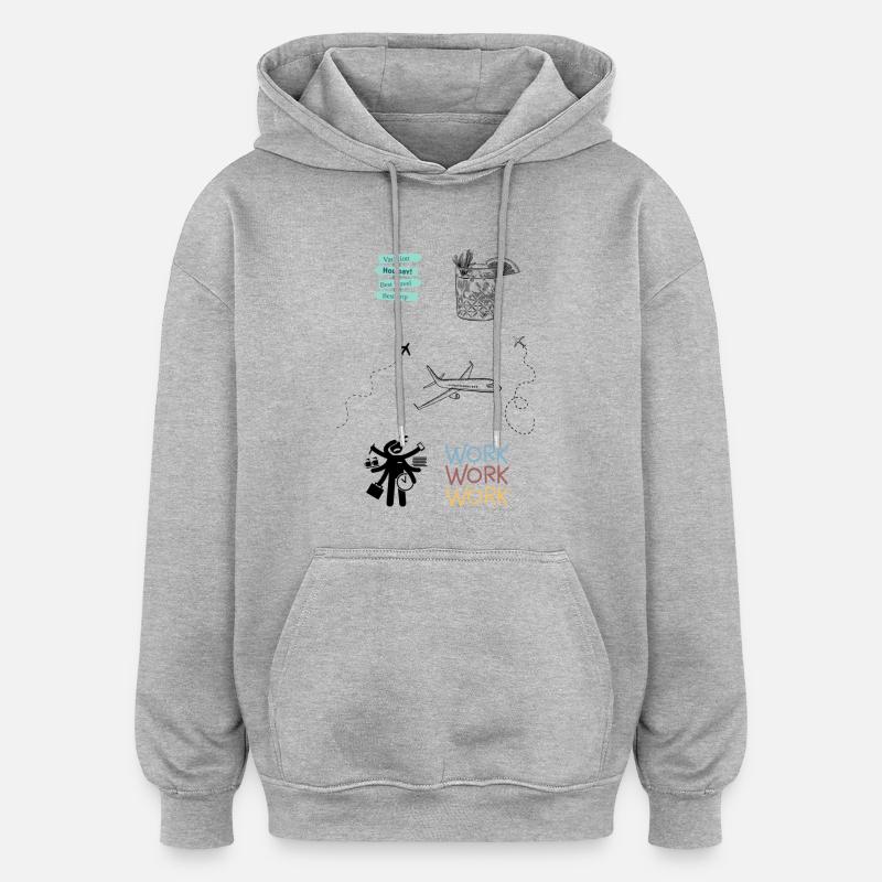 Travail vs vacances - Sweat à capuche oversize unisexe - gris chiné