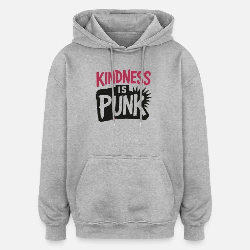 La gentillesse, c’est punk - Sweat à capuche oversize unisexe - gris chiné