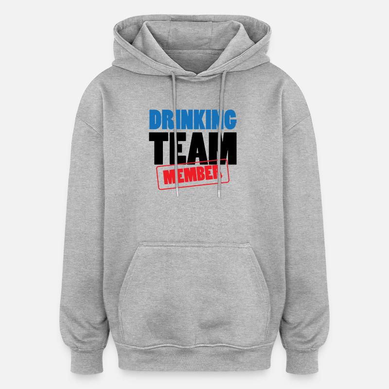 Drinking Team Member / Alcool - Sweat à capuche oversize unisexe - gris chiné