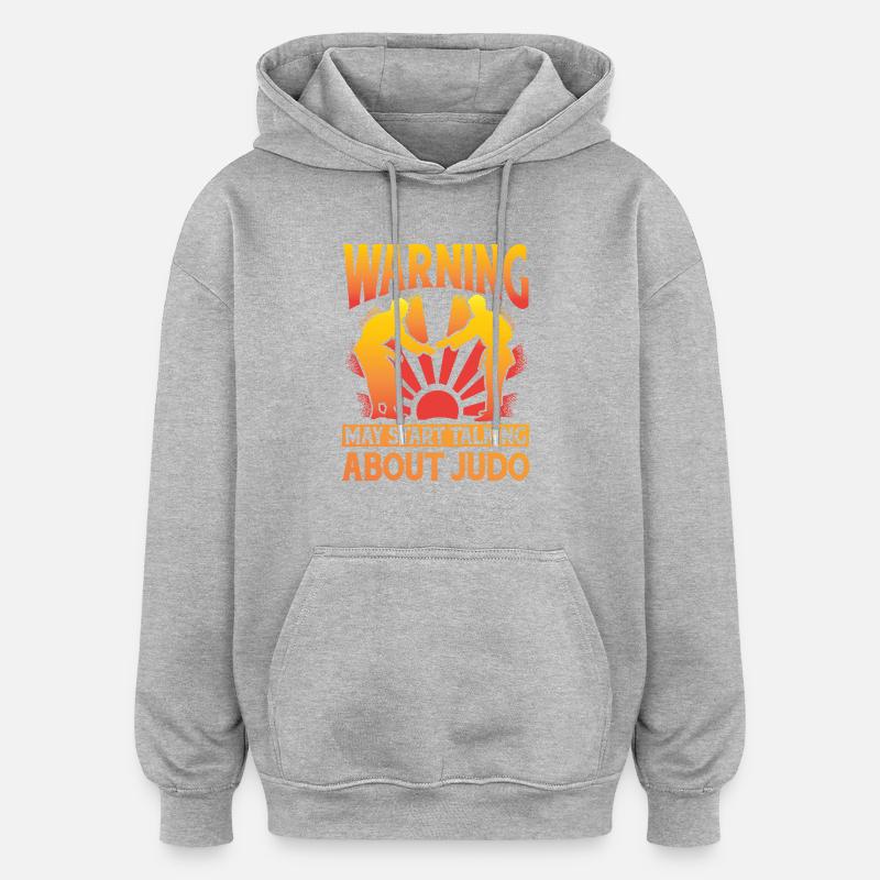Attention peut parler de Judo - Sweat à capuche oversize unisexe - gris chiné