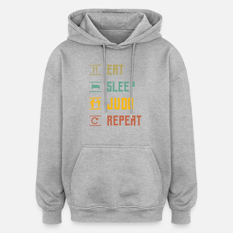 Manger Dormir Judo Répéter - Sweat à capuche oversize unisexe - gris chiné