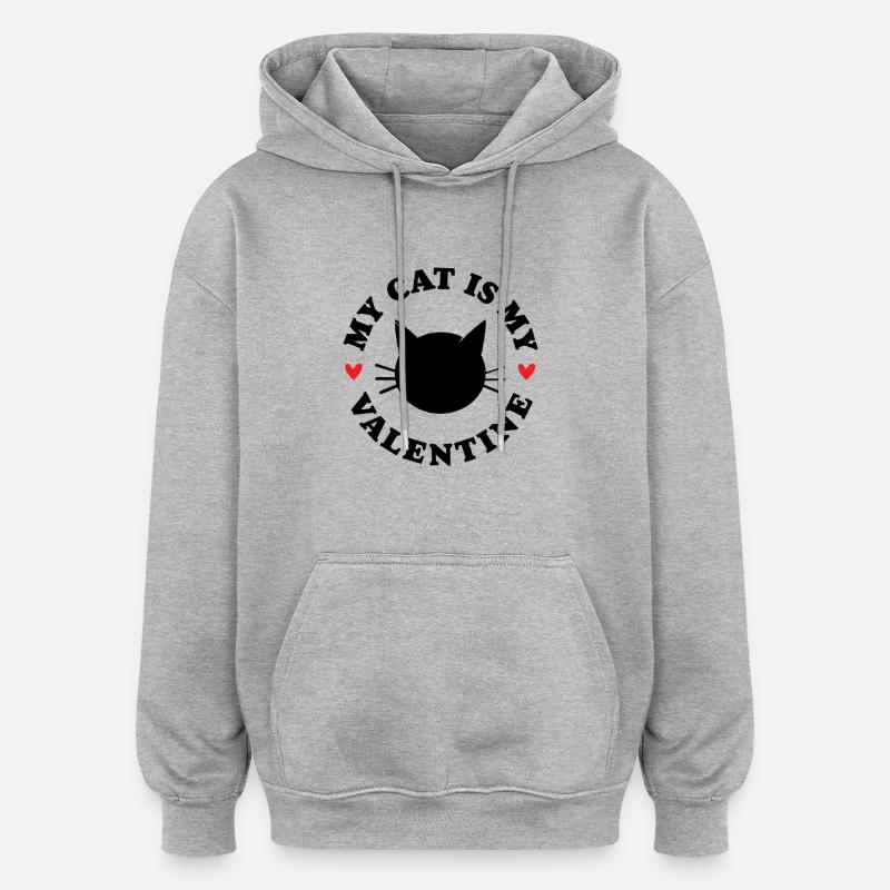 Mon chat est mon Valentin - Sweat à capuche oversize unisexe - gris chiné
