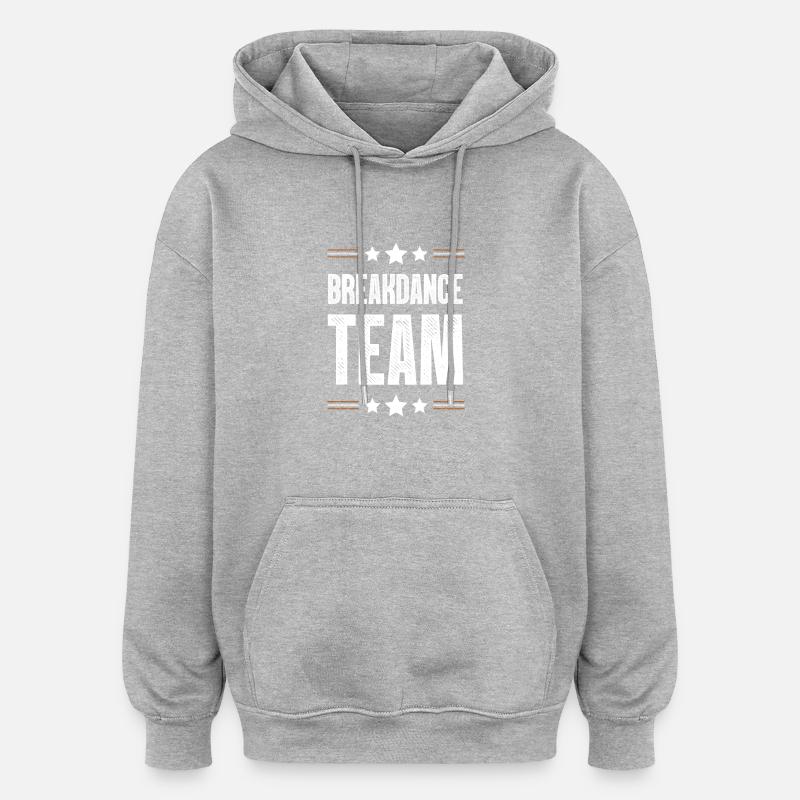 Équipe de breakdance - Sweat à capuche oversize unisexe - gris chiné