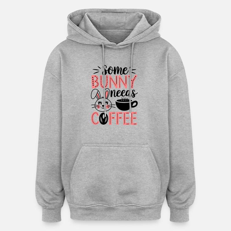 Easter Coffee Drink Easter Coffee - Oversized Unisex Hoodie - heather grey