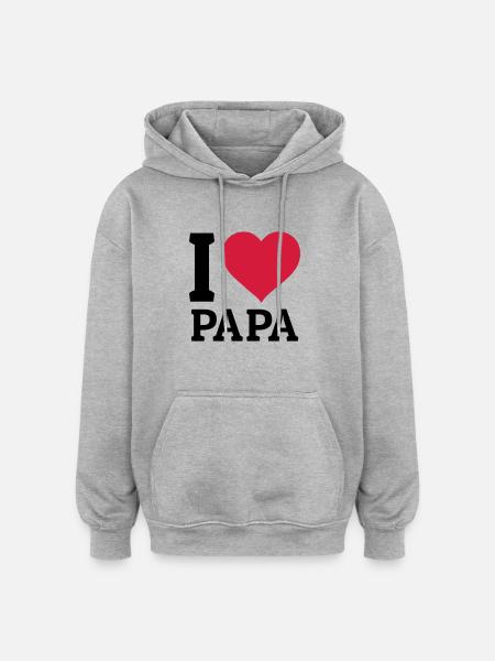 I love Papa - Oversized Unisex Hoodie - Grau meliert