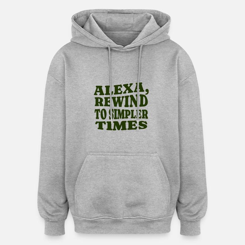 Alexa, Passez au week-end - Sweat à capuche oversize unisexe - gris chiné