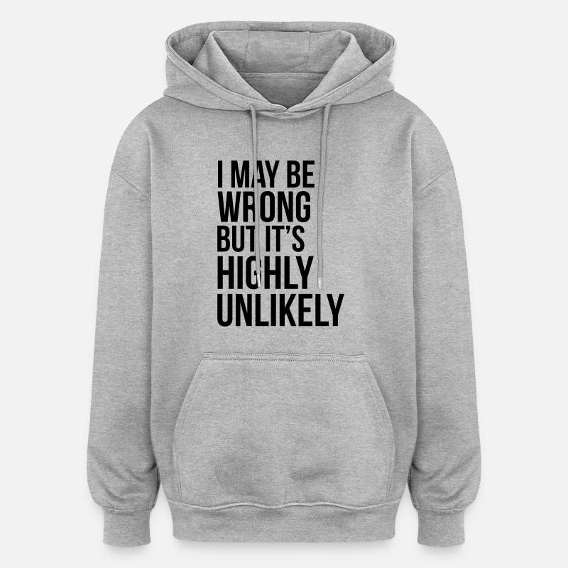 Never Wrong - Oversize unisex hoodie - grå meleret