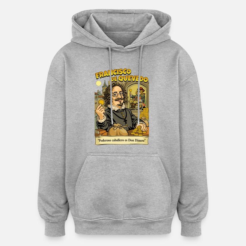 Francisco de Quevedo - Sweat à capuche oversize unisexe - gris chiné