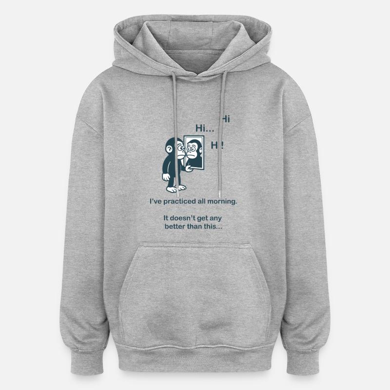 Introvert - Practiced all morning - Oversized Unisex Hoodie - heather grey