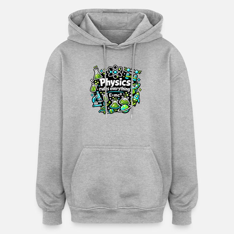 La physique régule tout - Sweat à capuche oversize unisexe - gris chiné