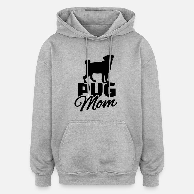 Pug Mom - Sweat à capuche oversize unisexe - gris chiné