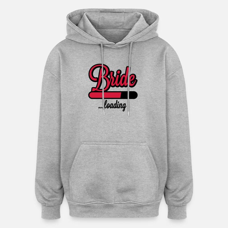 Bride loading | Hen Night - Oversized Unisex Hoodie - heather grey