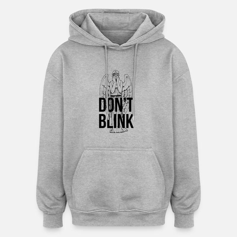 Don't Blink - Sweat à capuche oversize unisexe - gris chiné
