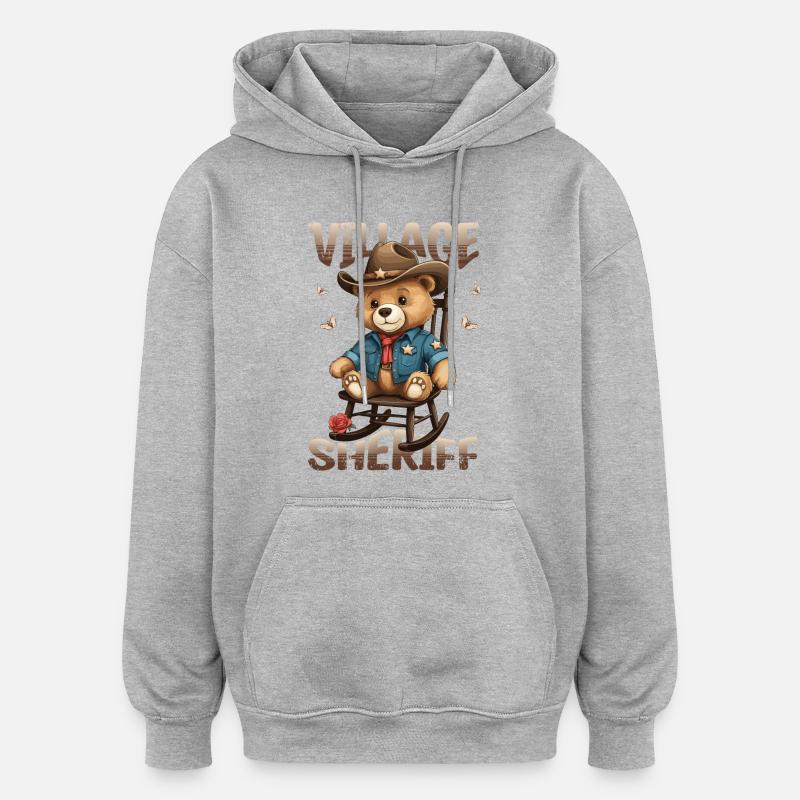 Ours le shérif du village - Sweat à capuche oversize unisexe - gris chiné