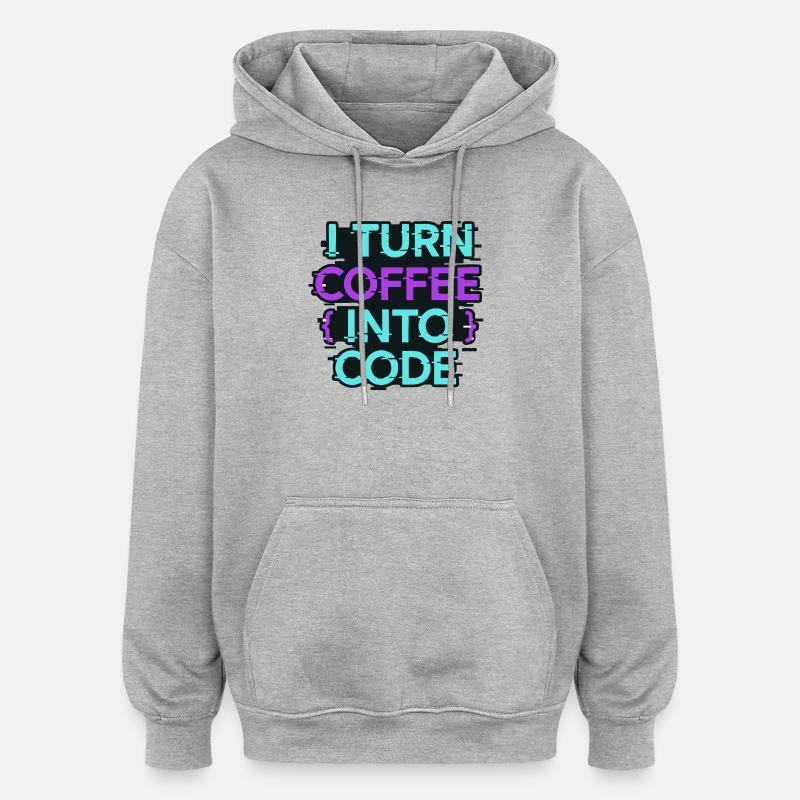 I Turn Coffee Into Code - Oversized Unisex Hoodie - heather grey