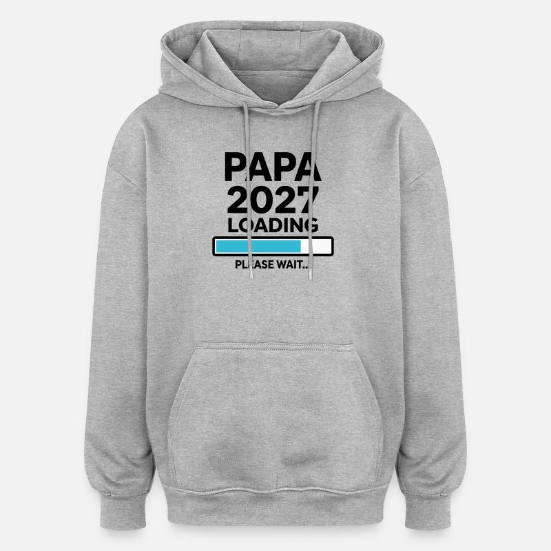 Daddy-to-be 2027 Loading - Oversized Unisex Hoodie - heather grey