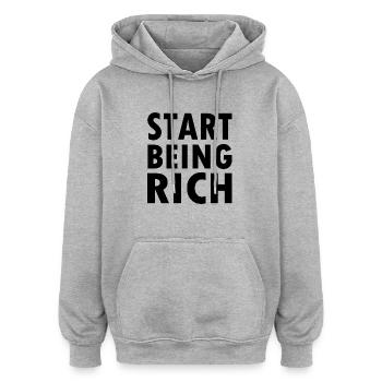 Start being rich - Oversized Unisex Hoodie - Grau meliert - Vorne - Noah (186cm)