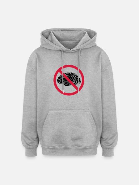 no brains allowed - Oversized Unisex Hoodie - heather grey