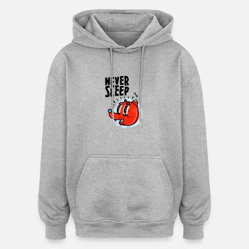 Never Sleep - Oversized Unisex Hoodie - Grau meliert