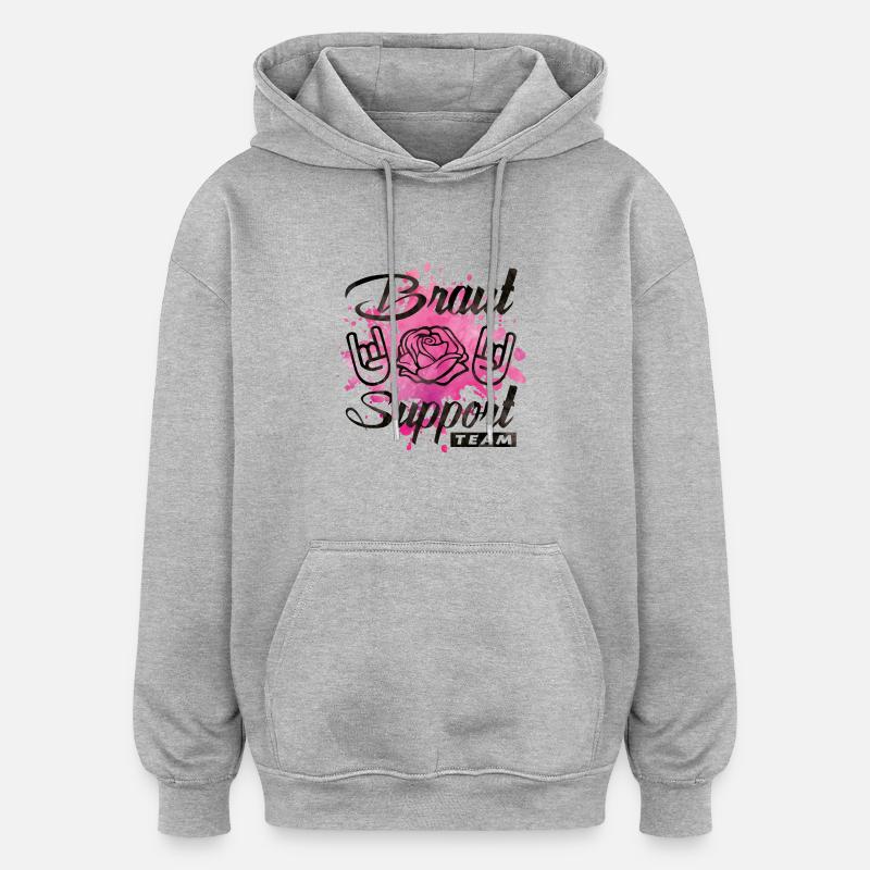 braut support rose party - Oversized Unisex Hoodie - Grau meliert