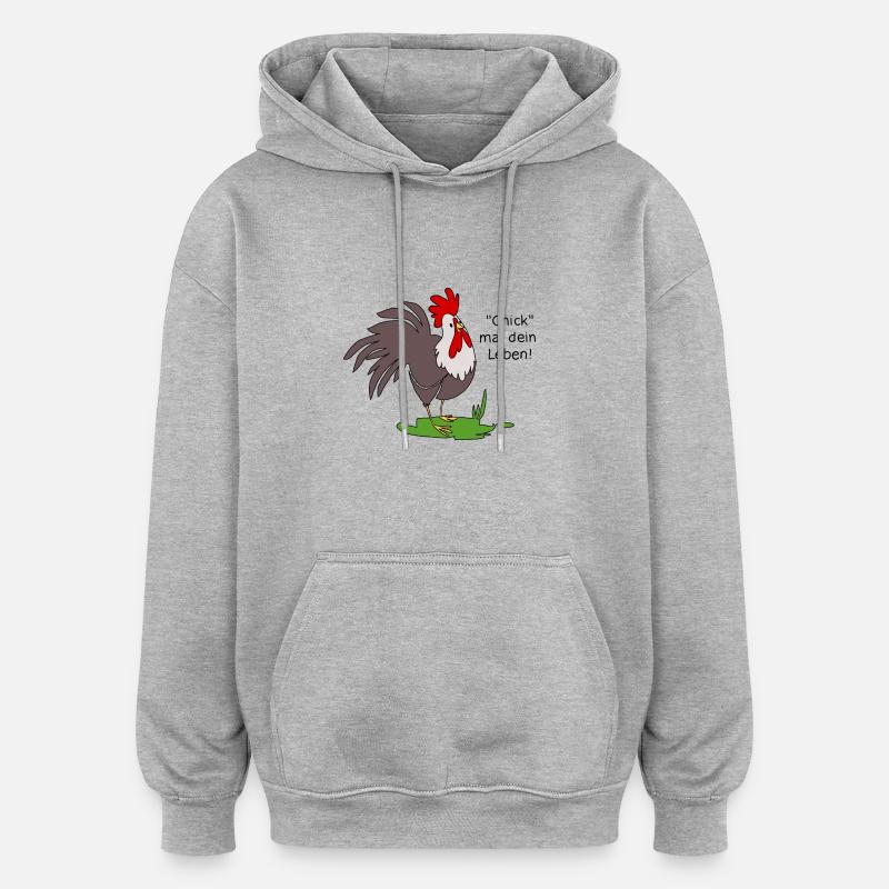 Chick mal dein Leben - Oversized Unisex Hoodie - Grau meliert