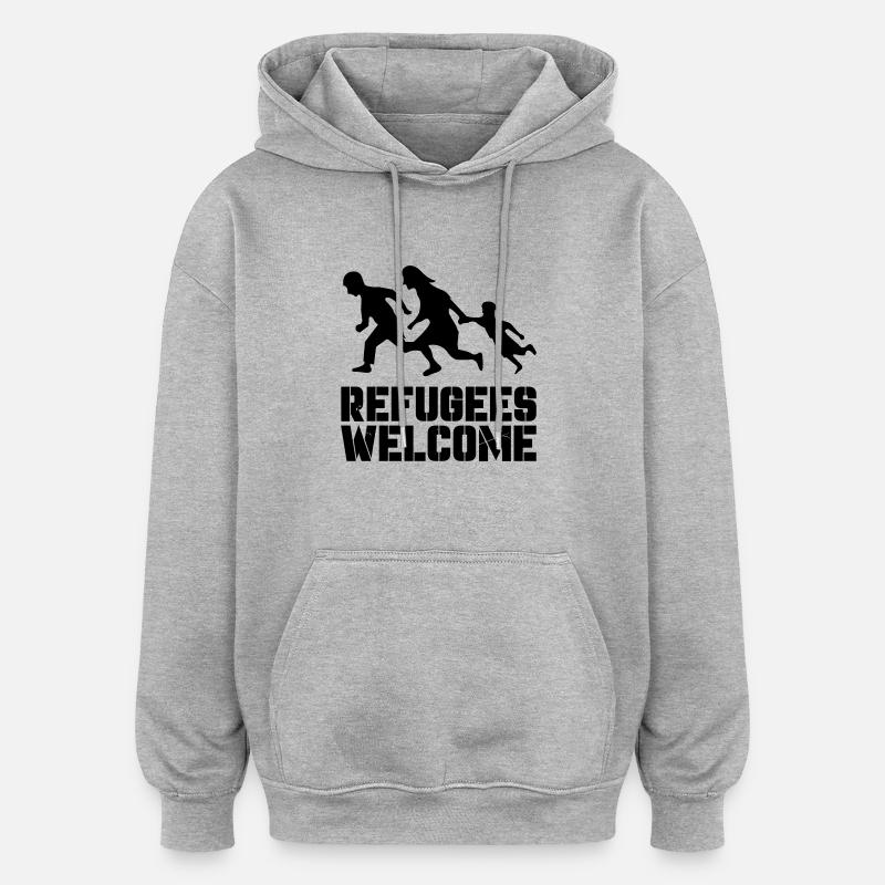 Bienvenue aux réfugiés - Sweat à capuche oversize unisexe - gris chiné
