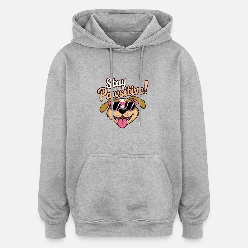 Restez Pawsitive ! - Sweat à capuche oversize unisexe - gris chiné