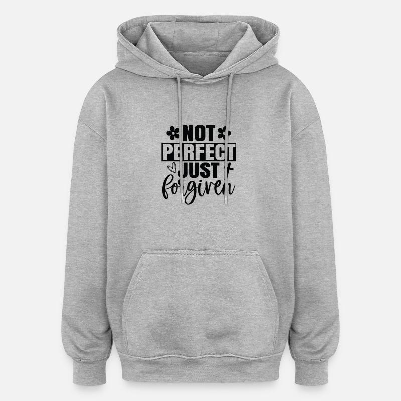 Pas parfait, juste pardonné - Sweat à capuche oversize unisexe - gris chiné